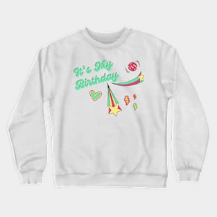 It’s my birthday in retro style Crewneck Sweatshirt